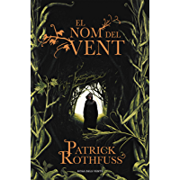 El nom del vent (Crònica de lassassí de reis 1) (Catalan Edition)